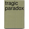 Tragic paradox door Guepin