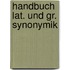 Handbuch lat. und gr. synonymik