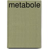 Metabole by Ros