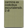 Carmina ex codicibus escurialensib. 2 dl by Philes