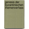 Genesis der byzantinischen themenverfass by Gelzer