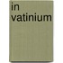 In vatinium