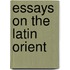 Essays on the latin orient