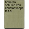 Hoheren schulen von konstantinopel mit.al by R.H. Fuchs