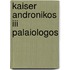 Kaiser andronikos iii palaiologos