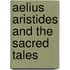 Aelius aristides and the sacred tales