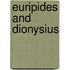 Euripides and dionysius