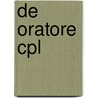 De oratore cpl door Cicero