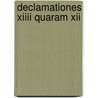 Declamationes xiiii quaram xii door Pachymerus