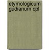 Etymologicum gudianum cpl door Onbekend