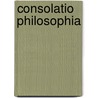 Consolatio philosophia by Boëthius