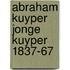 Abraham kuyper jonge kuyper 1837-67