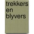 Trekkers en blyvers