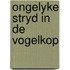 Ongelyke stryd in de vogelkop