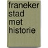 Franeker stad met historie