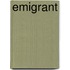 Emigrant
