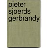 Pieter sjoerds gerbrandy door D.Th. Kuiper