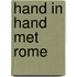 Hand in hand met rome