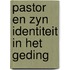 Pastor en zyn identiteit in het geding