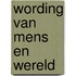 Wording van mens en wereld