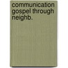 Communication gospel through neighb. by Kromminga