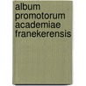 Album promotorum academiae franekerensis by Nicholas Meyer