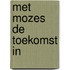 Met mozes de toekomst in