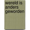 Wereld is anders geworden by Muller