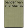 Banden van vriendschap door Y. Kuiper