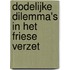 Dodelijke dilemma's in het Friese verzet