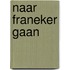 Naar Franeker gaan