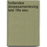 Hollandse dorpssamenleving late 18e eeu door Schutte