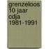 Grenzeloos 10 jaar cdja 1981-1991