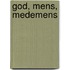 God, mens, medemens