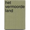 Het vermoorde land door Bouwer