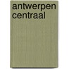 Antwerpen centraal door Onbekend