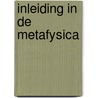 Inleiding in de metafysica by M. Heidegger