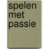 Spelen met passie