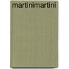 MartiniMartini door Eric de Kuyper