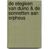 De elegieen van Duino & De sonnetten aan Orpheus