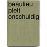 Beaulieu pleit onschuldig door Verduyn