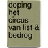 Doping het circus van list & bedrog