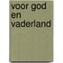 Voor god en vaderland