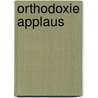 Orthodoxie applaus by Unknown