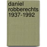 Daniel robberechts 1937-1992 by Unknown