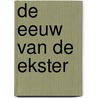 De eeuw van de ekster by B. Raskin