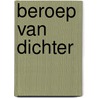 Beroep van dichter door Onbekend