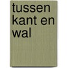 Tussen kant en wal by Kris Soret