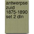 Antwerpse zuid 1875-1890 set 2 dln