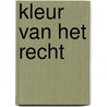 Kleur van het recht by Huyse